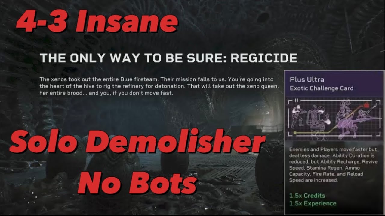 4-3 Regicide Insane Solo No Bots : Aliens Fireteam Elite