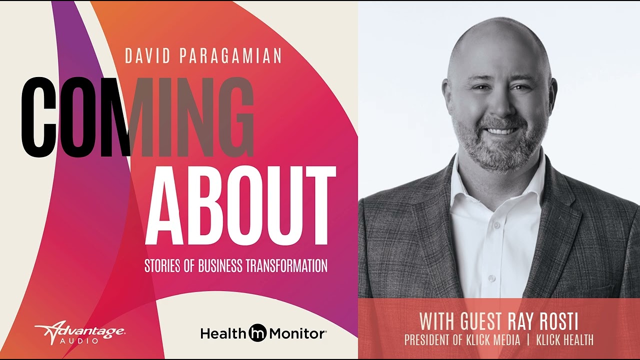 Coming About with David Paragamian: Building the Future of Healthcare Marketing (Episode 11 Part 1)