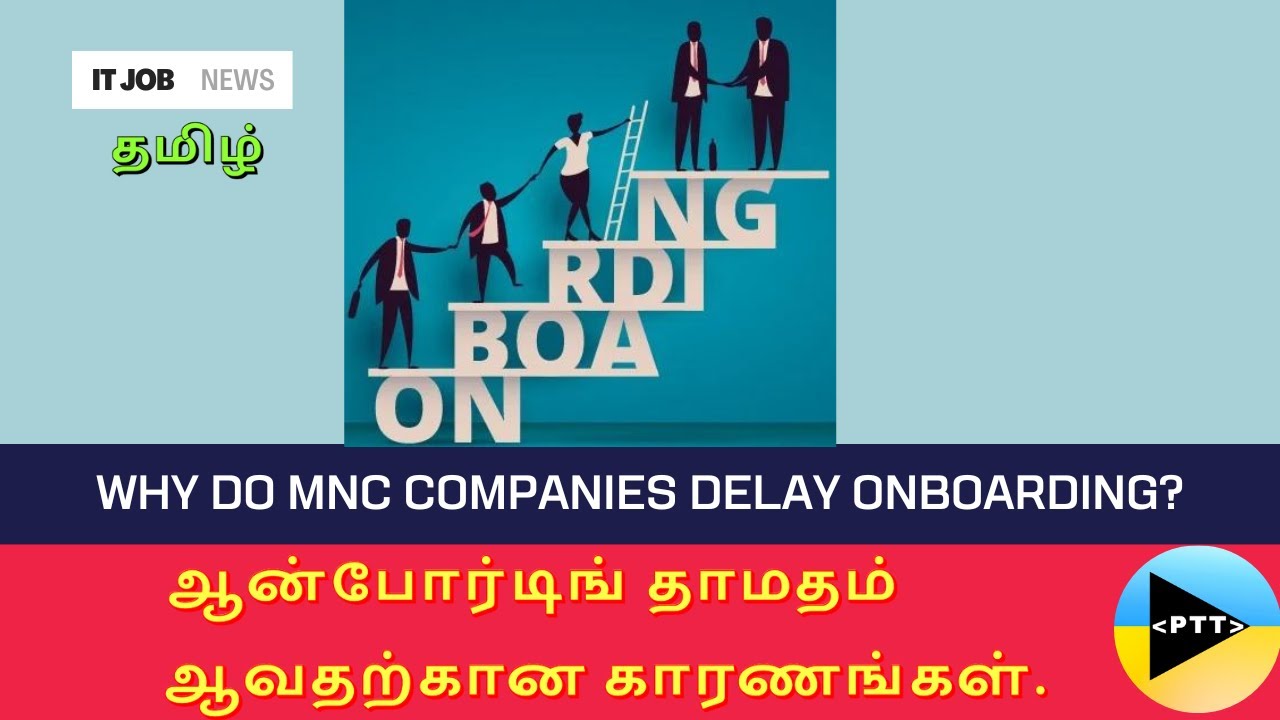 தமிழில்| Main Reasons WHY IT Companies Delay Onboarding? | IT NEWS in Tamil | JOB INTERVIEW TIPS