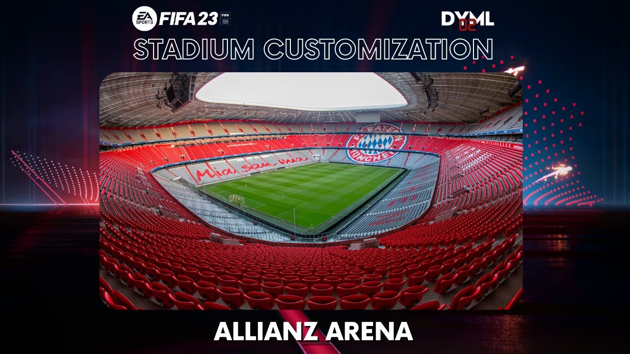 FIFA 23 | ALLIANZ ARENA - BAYERN MUNCHEN | STADIUM CUSTOMIZATION