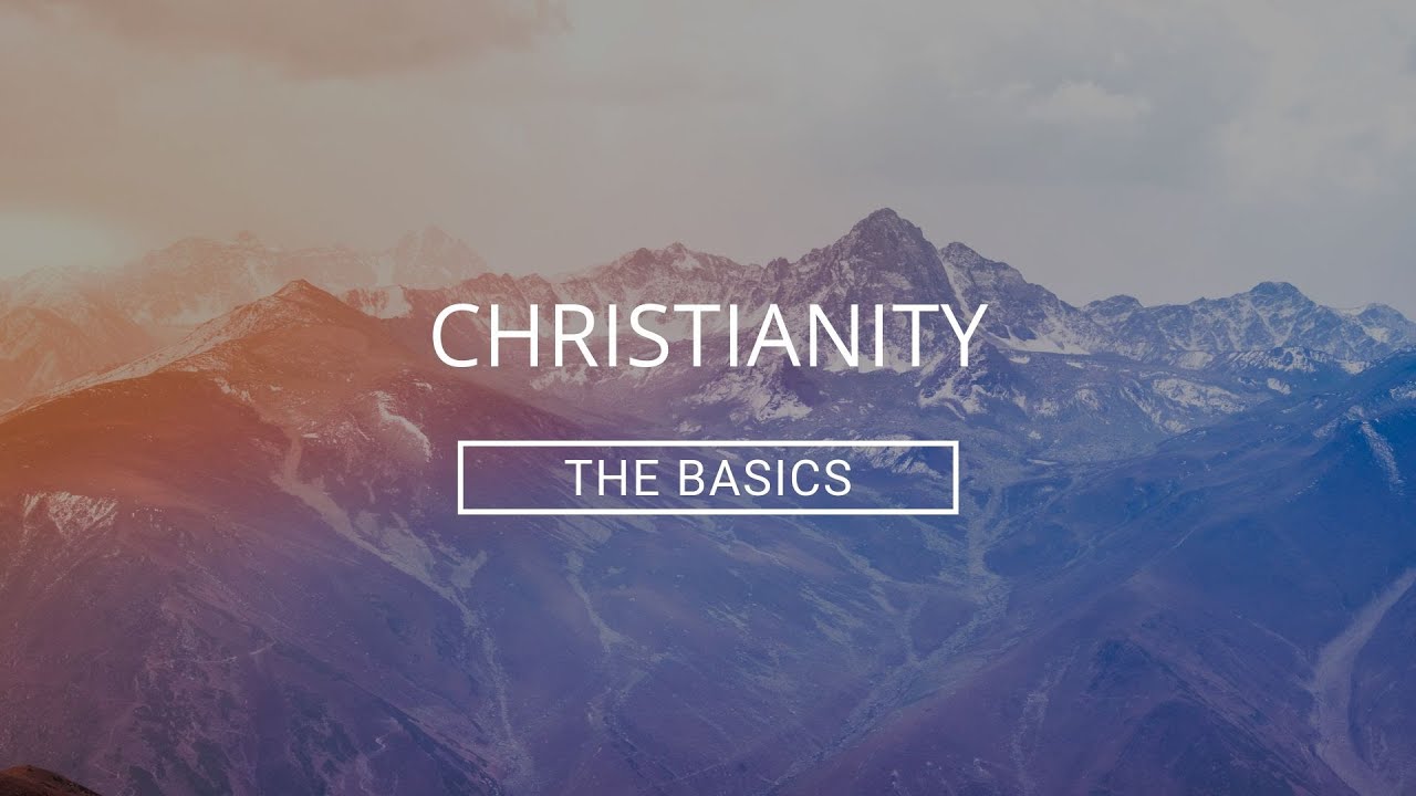 Christianity: The Basics