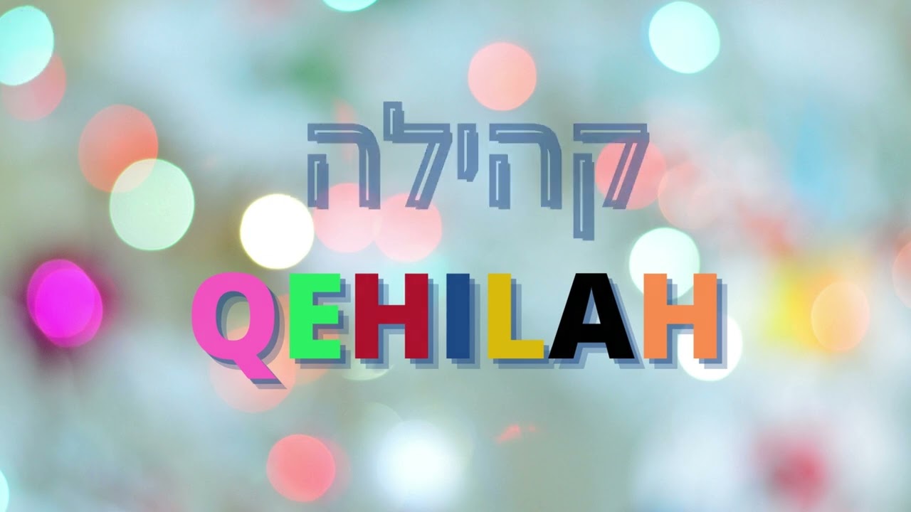 Palabras Hebreas QEHILAH