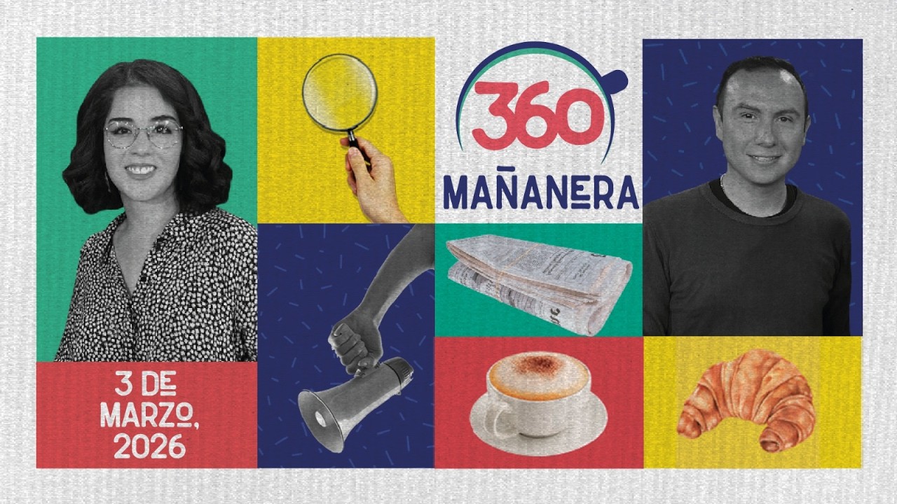 Mañanera 360 | Martes 03 Marzo 2026