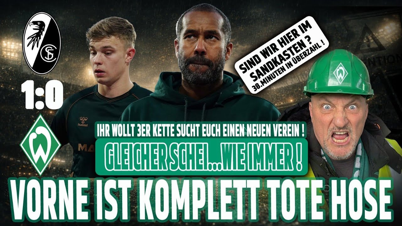 Werder verliert gegen Freiburg! Trotz Überzahl kein Tor für Werder!!!