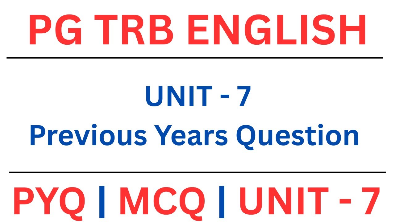 PG TRB ENGLISH | UNIT - 7 | Previous Years Question | PYQ | MCQ | UNIT - 7