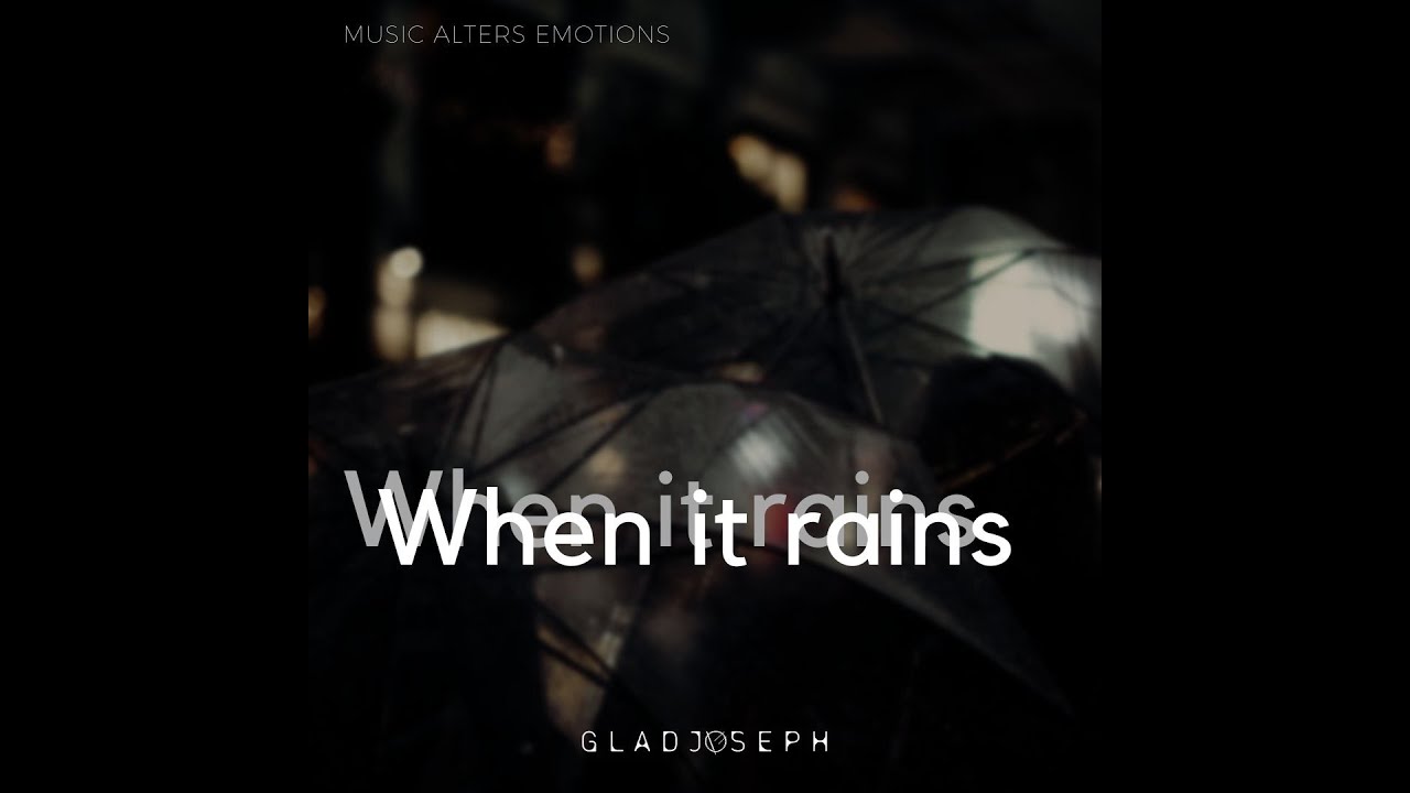 When It Rains (Original Instrumental) | GLADJOSEPH
