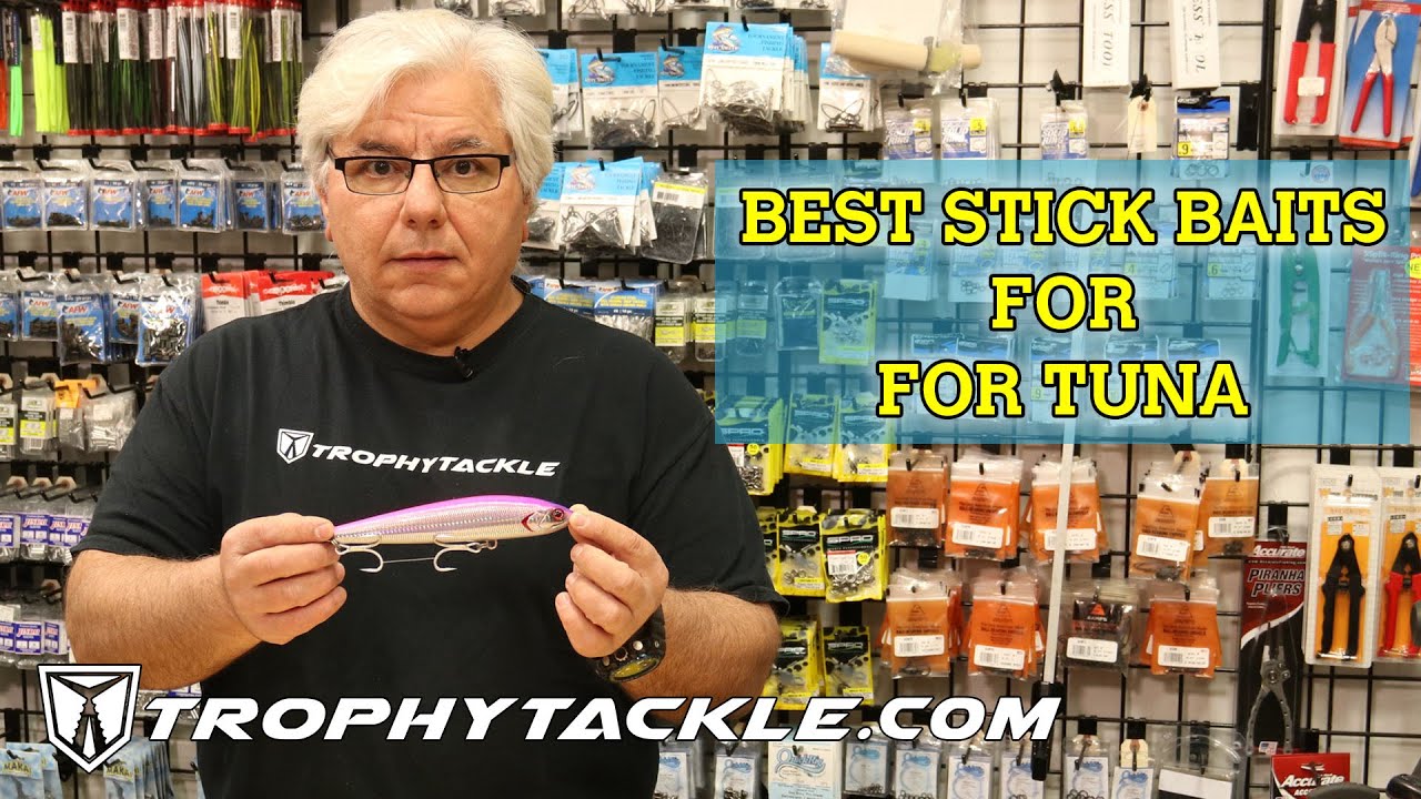 Best Stick Baits For Tuna