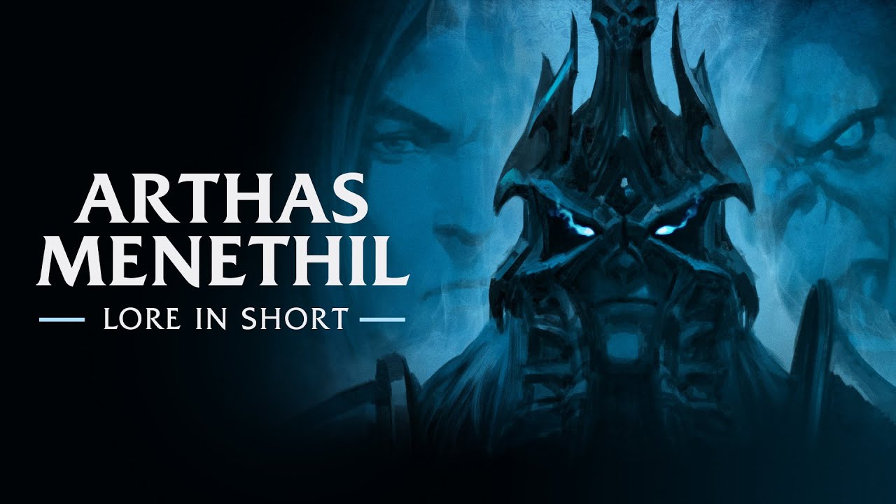 Lore in Short &ndash; Arthas Menethil | Wrath of the Lich King Classic | World of Warcraft