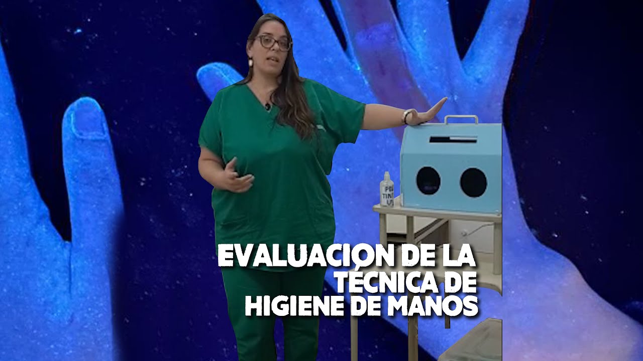 Evaluación técnica de la higiene de manos