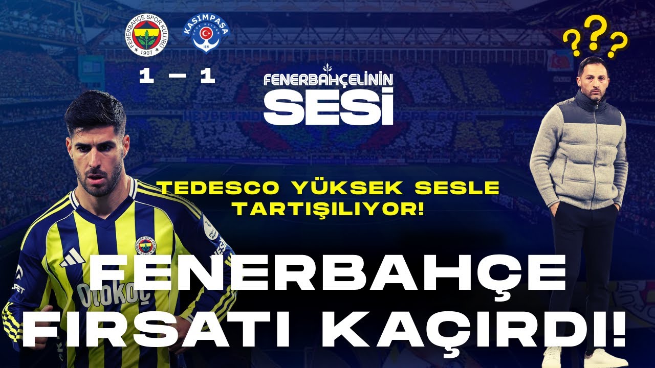 FENERBAHÇE FIRSATI KAÇIRDI! 1-1 SONRASI TEDESCO KARARLARI VE SAKATLIKLAR MASADA