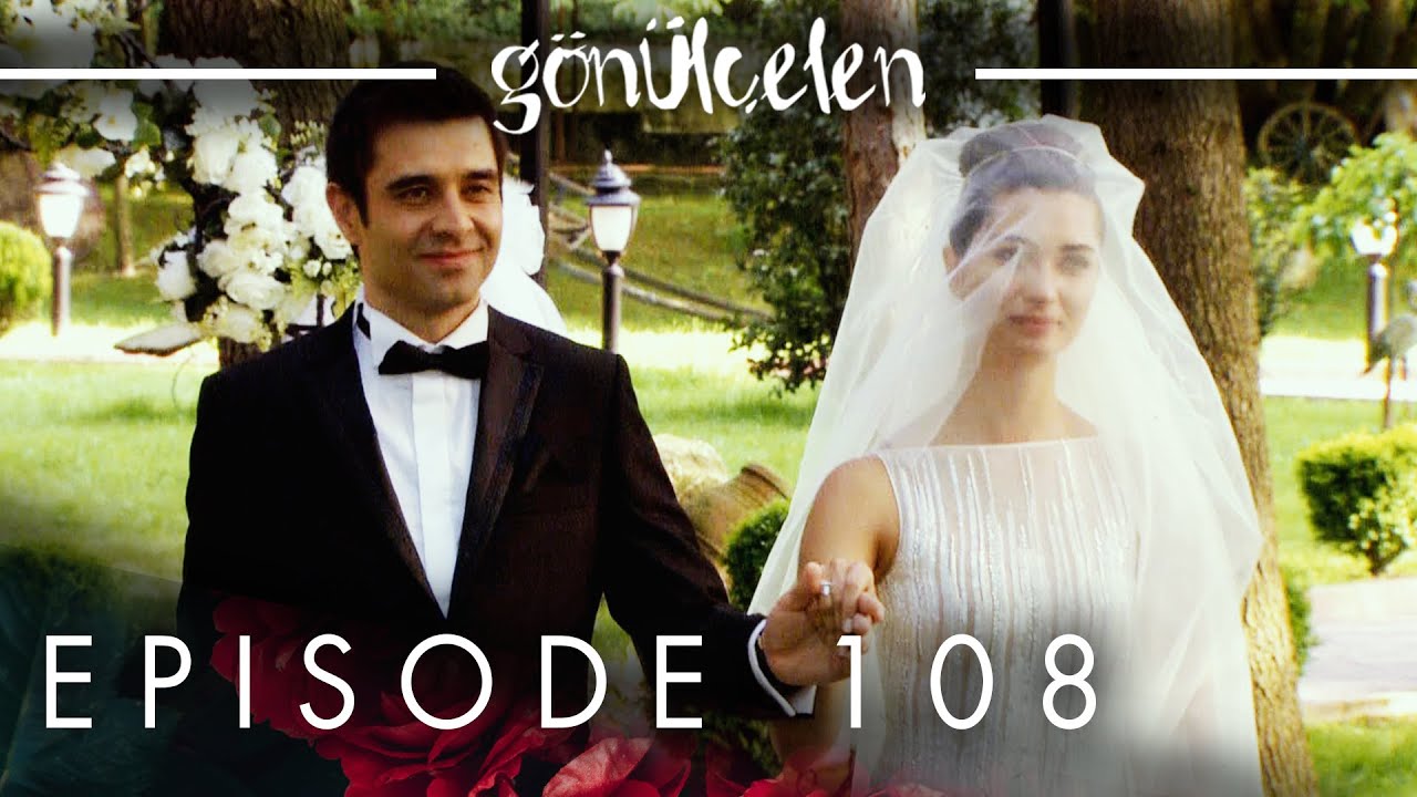 Gönülçelen - Becoming a Lady | Episode 108