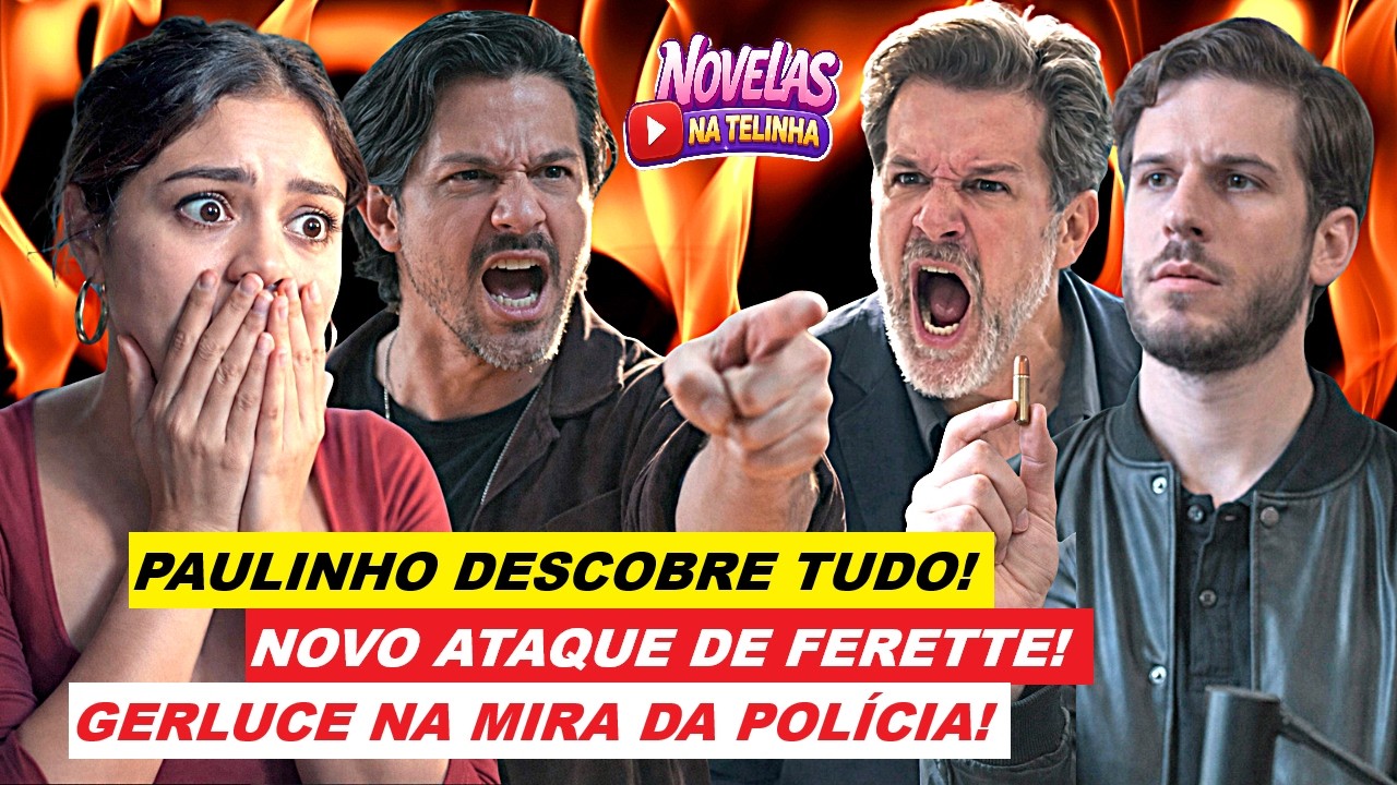 TRÊS GRAÇAS - SEGREDO DE GERLUCE VEM À TONA E ATENTADO CHOCA! FERETTE ORDENA NOVO ATAQUE!