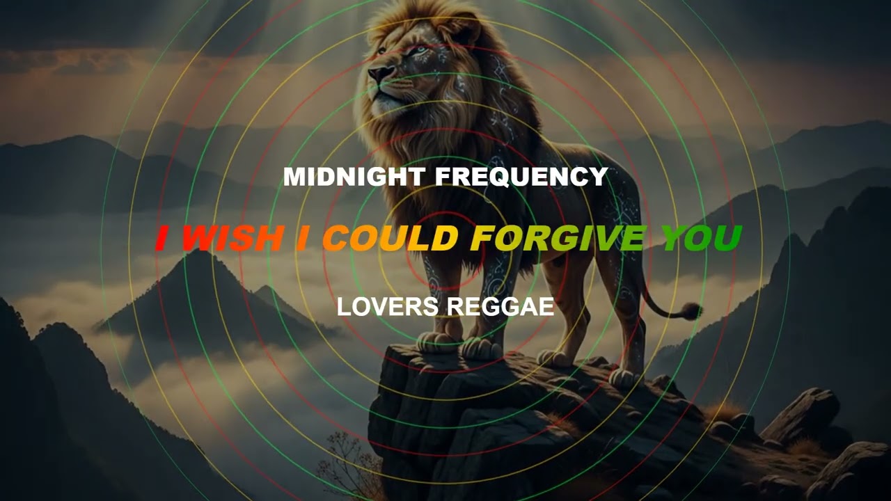 I WISH I COULD FORGIVE YOU {Reggae for Lovers | Smooth Vibes & Sweet Rhythms}