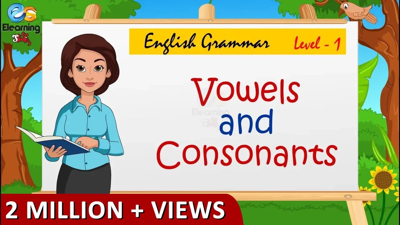 English Grammar - Level 1 || Vowels and Consonants