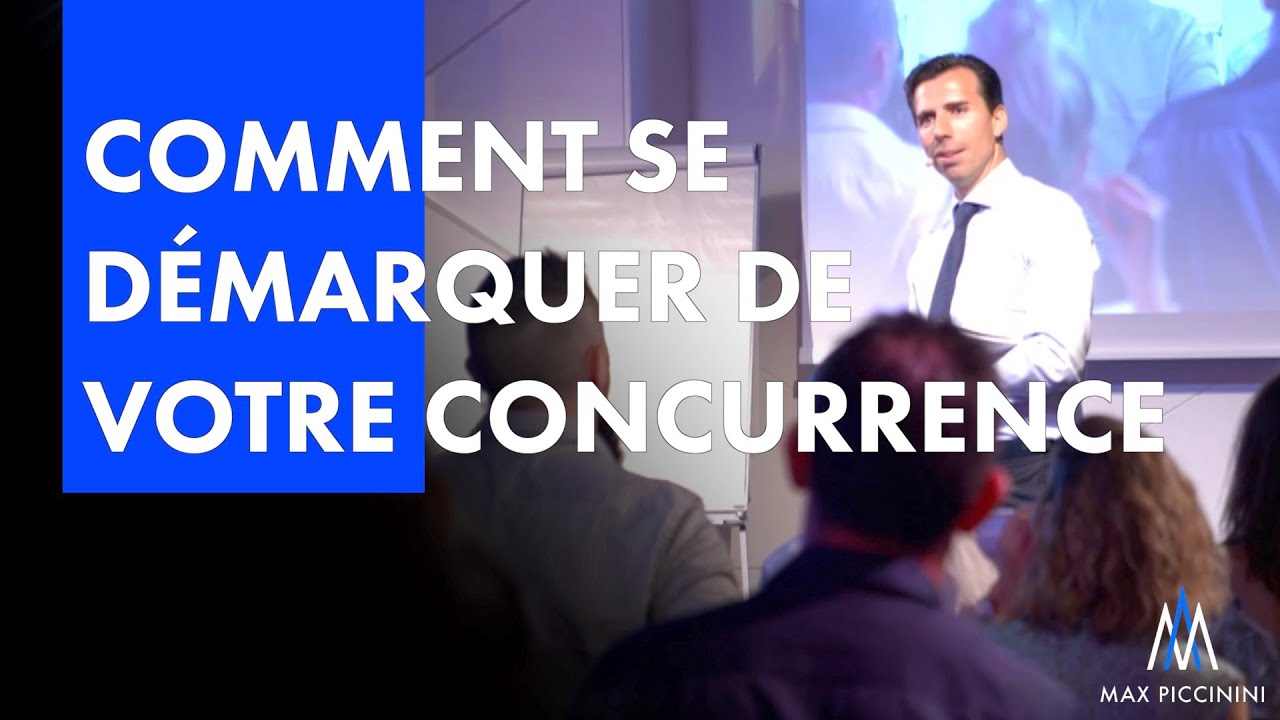 COMMENT SE D&Eacute;MARQUER DE VOTRE CONCURRENCE