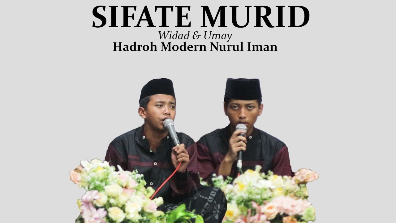 Sifate Murid • Nurul Iman • Widad & Umay • Hadroh Modern