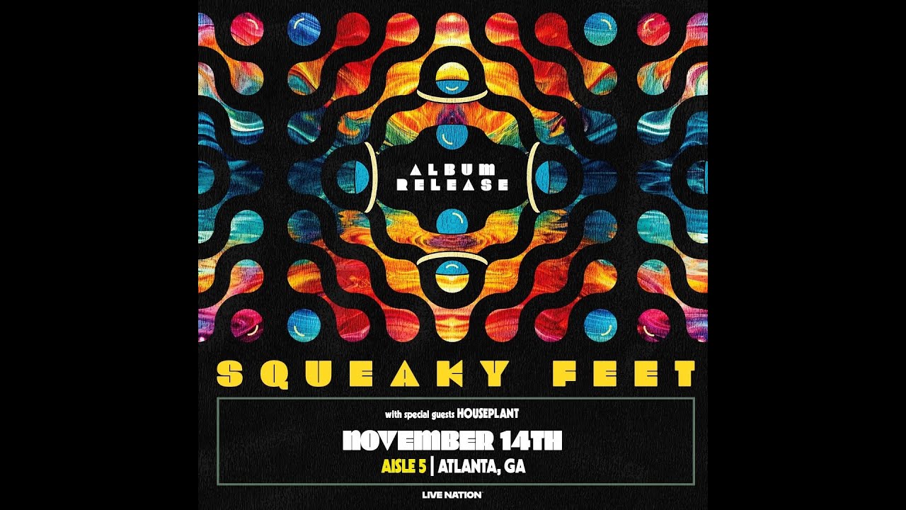 Squeaky Feet, FULL LIVE 4K Multicam Pro Audio Set, Aisle 5, Atlanta, GA 11-14-25