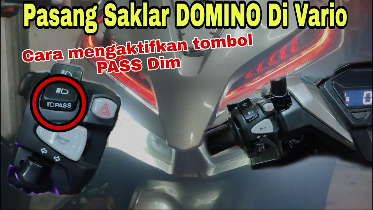 pasang saklar domino di motor honda vario 125/150 | cara mengaktifkan tombol pass bim/dim
