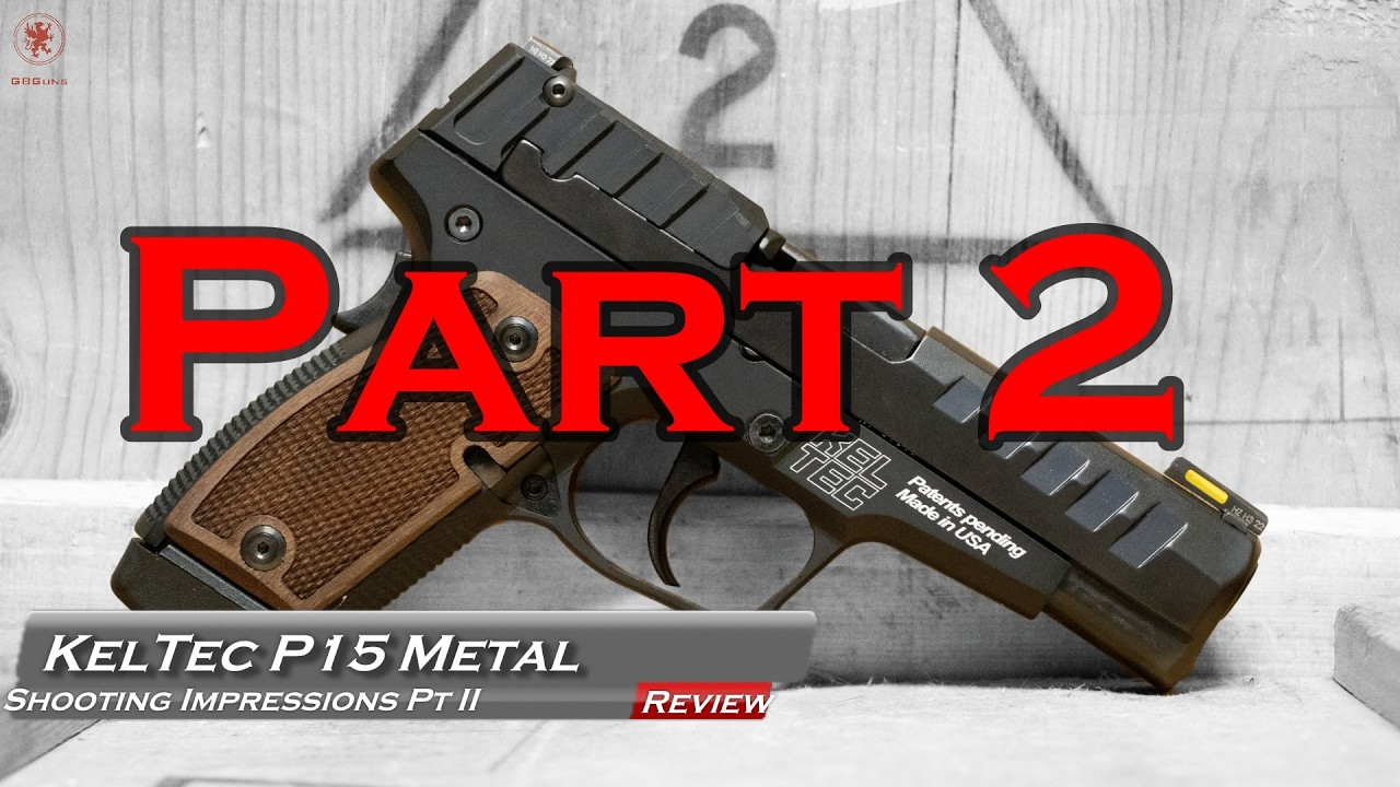 Впечатления от стрельбы из KelTec P15 Metal, часть 2.
