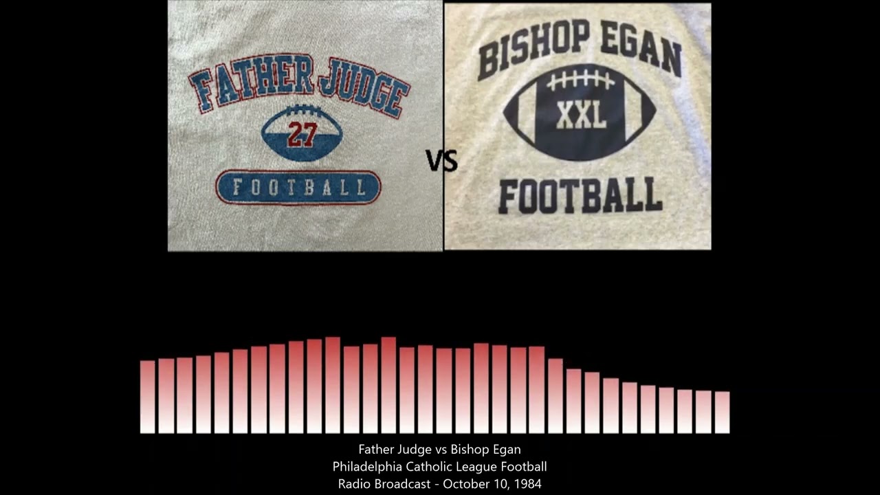 Father Judge vs Bishop Egan 1984 Football Radio Broadcast Philadelphia Catholic League -Oct 20, 1984