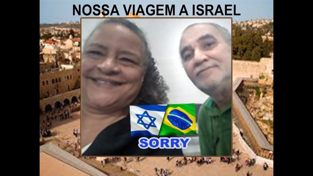 NOSSA VIAGEM A ISRAEL