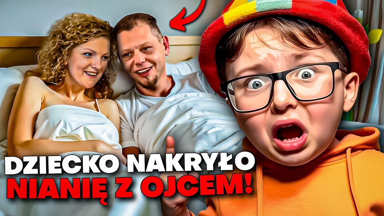 DZIECKO NAKRYŁO NIANIĘ NA...*idealna niania*