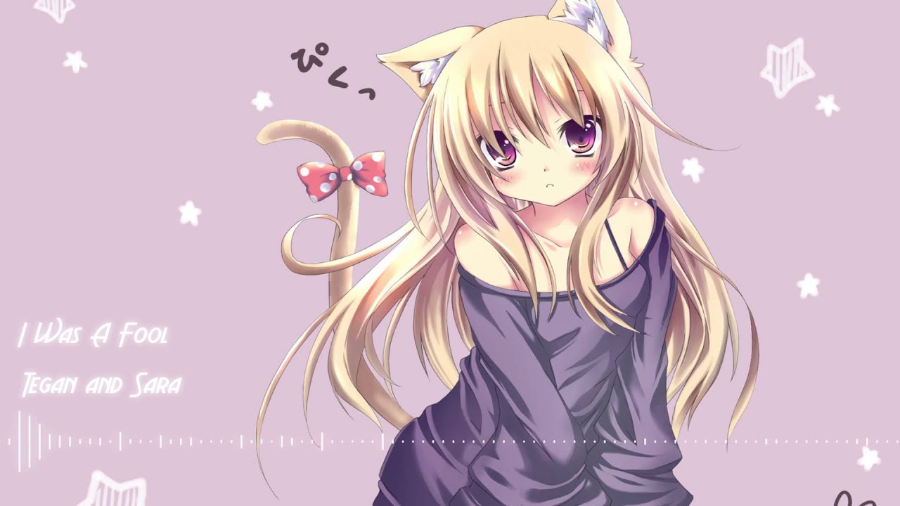 NightCore - I Was A Fool - Tegan and Sara