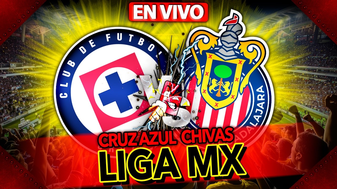 CRUZ AZUL VS CHIVAS EN VIVO | LIGA MX CL 2026 | Los Expulsados