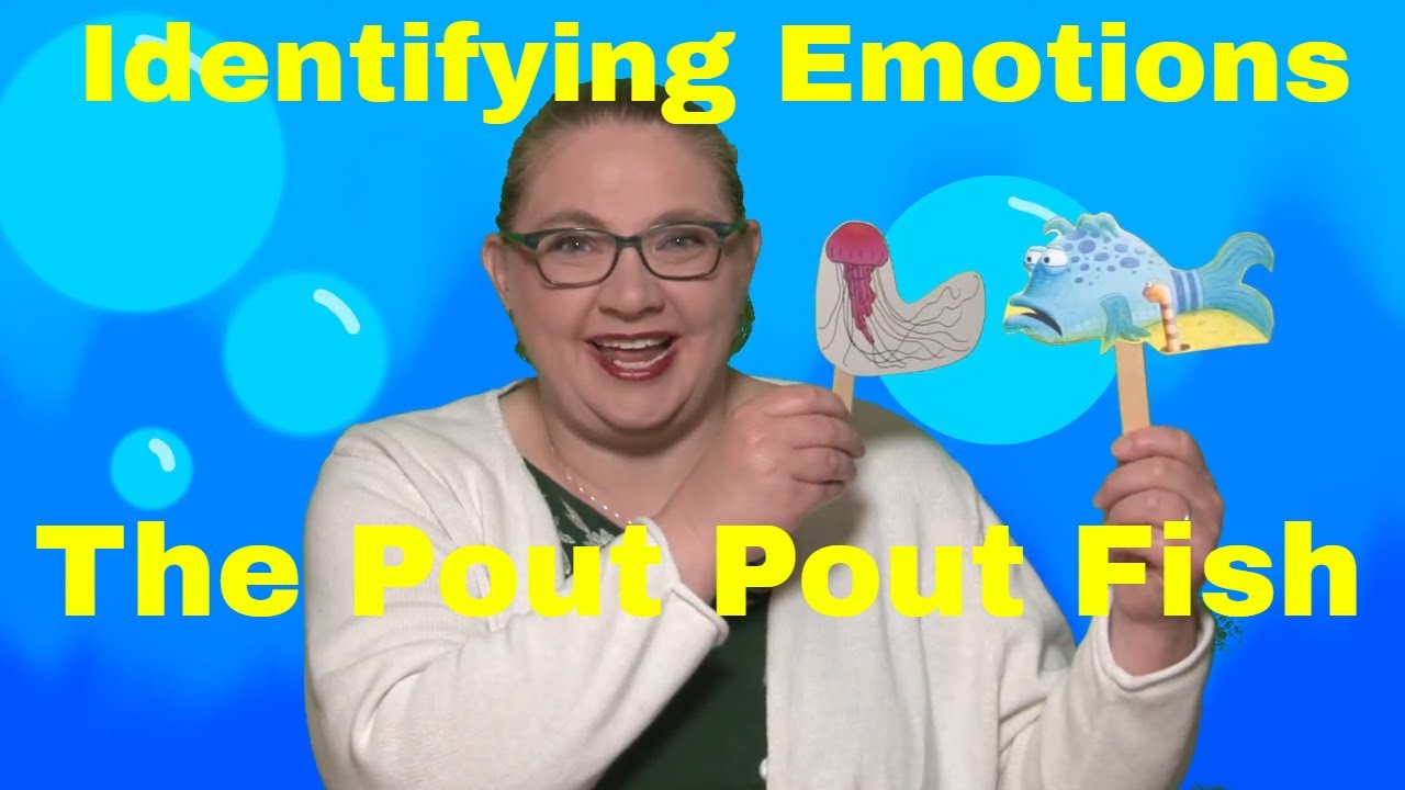 Pout Pout Fish and Identifying Emotions Circle Time - Preschool Learning Video