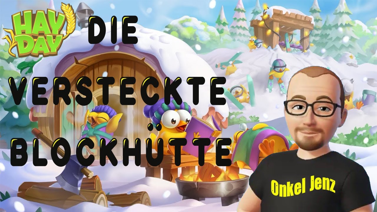 Hay Day und die versteckte Blockhütte.