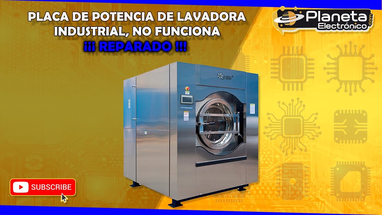 Placa de potencia de una lavadora industrial no funciona, ¡¡¡ REPARADO !!!