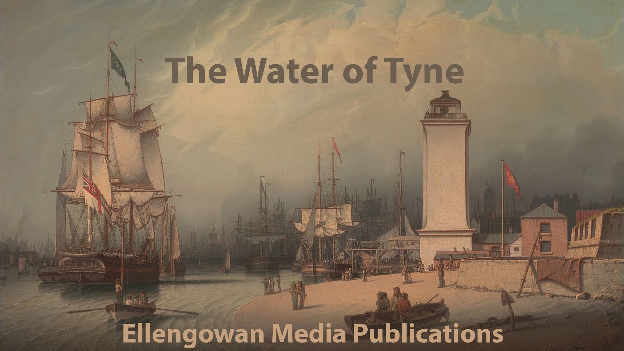 The Water Of Tyne
