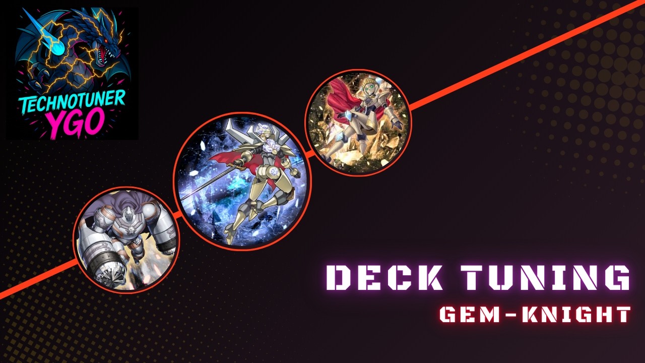 Deck Tuning EP3: Gem Knight