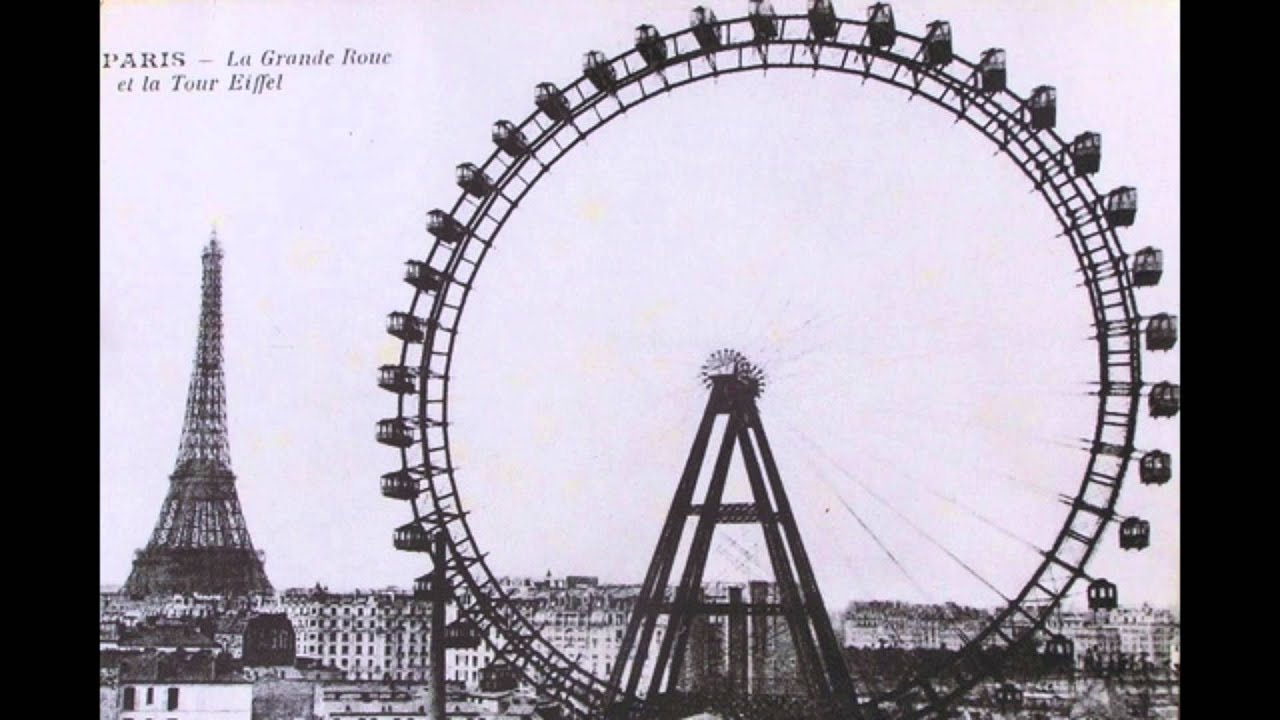Grande Roue de Paris 1900-1937 (Big Wheel of Paris)