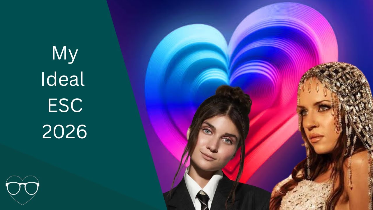 My Ideal Eurovision 2026 (Top 17)