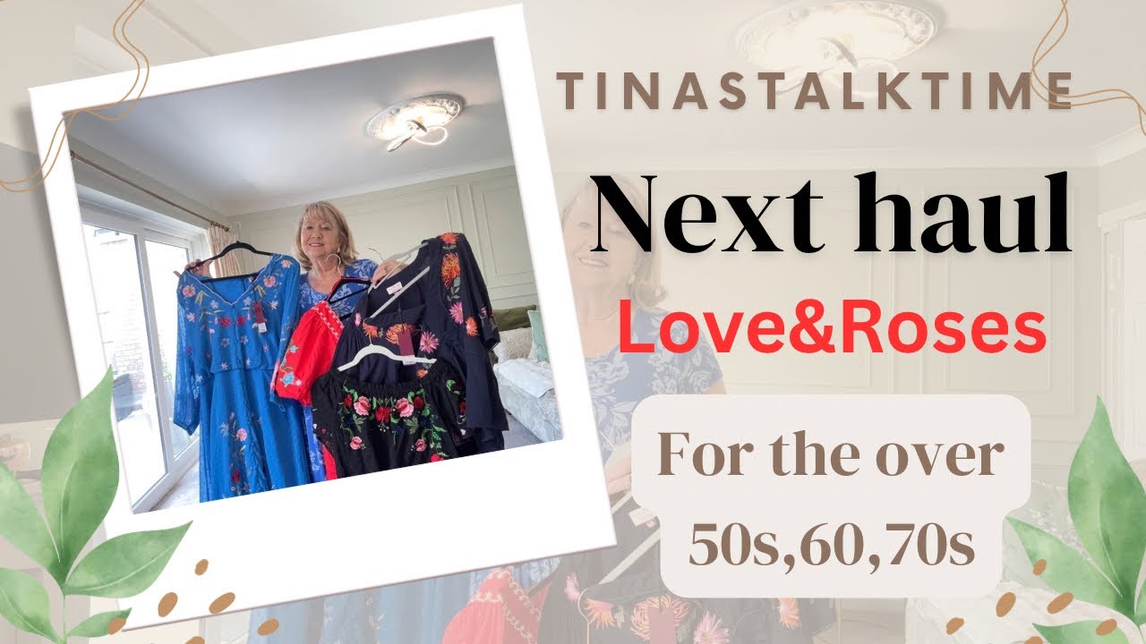 Next  Love & Roses Embroidered Fashion Haul🌺Feminine and elegant pieces for the over 50s