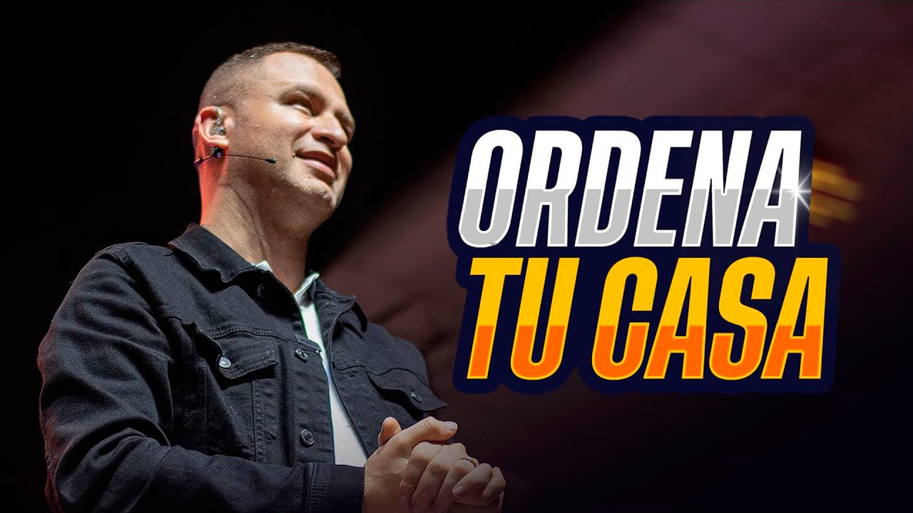 Ordena tu casa | Ps Andrés Arango | La Central