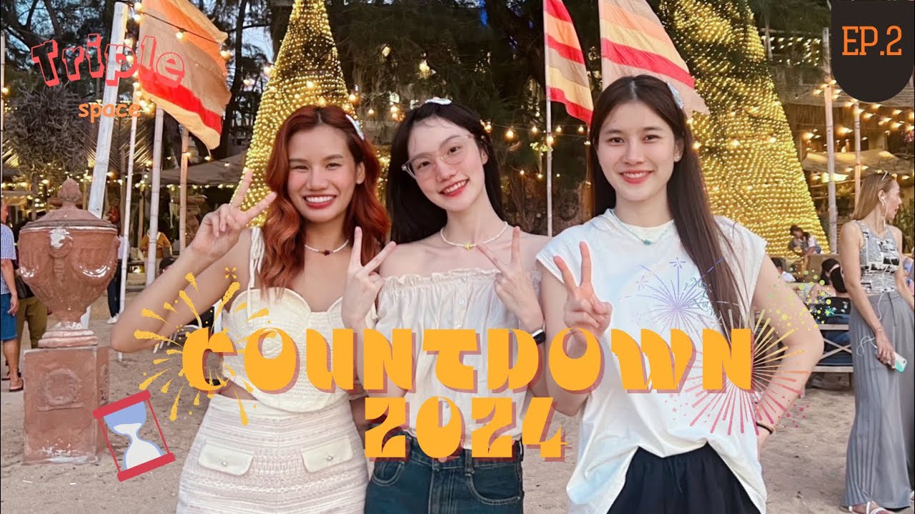 Triple Space EP.2 - Countdown 2024 คนคลูๆเค้าไม่ร้องไห้กันหรอก!