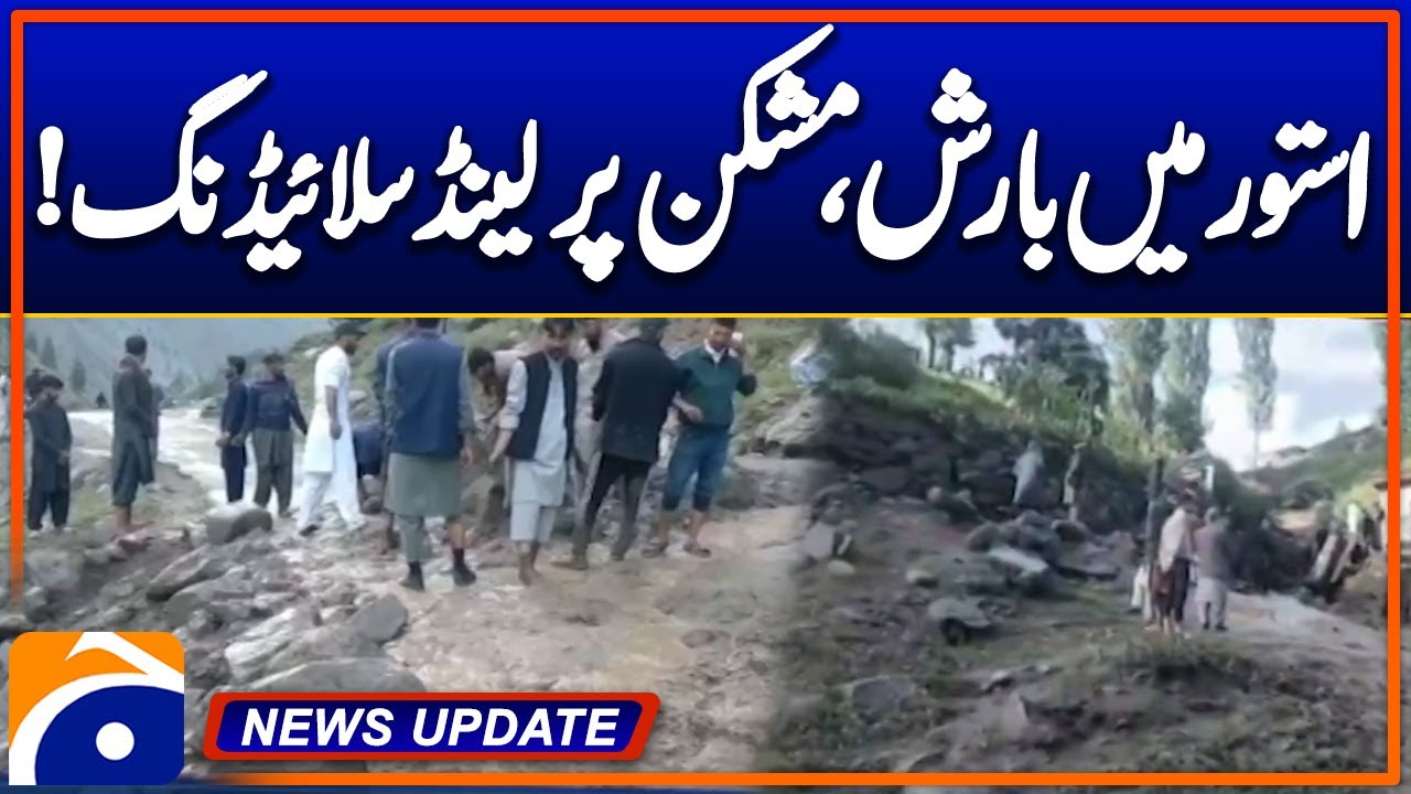 Rain in Astore, landslide at Mishkin, Astore Valley Road closed | Geo News 7:30 PM Updates