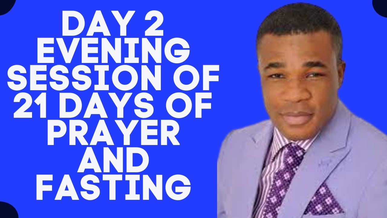 PASTOR DAVID NDUBUEZE DAY 2 PRAYER AND FASTING THE LIFE-WIRE OF EVERY GROWING CHURCH NEWDAWNTV