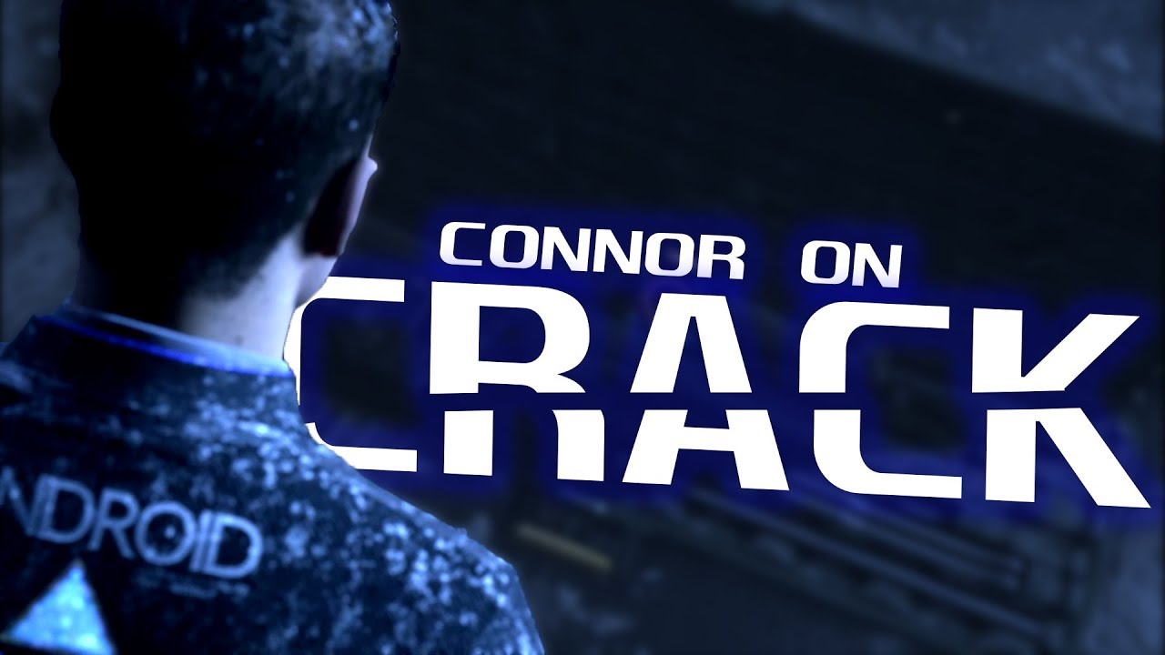 Detroit: Become Human ON CRACK - Connor