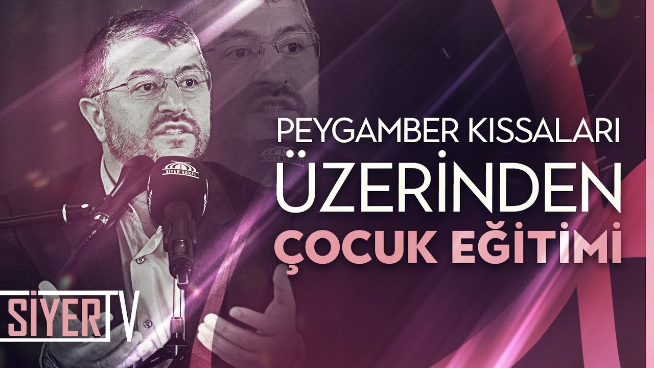 Peygamber Kıssaları Üzerinden Çocuk Eğitimi | Muhammed Emin Yıldırım