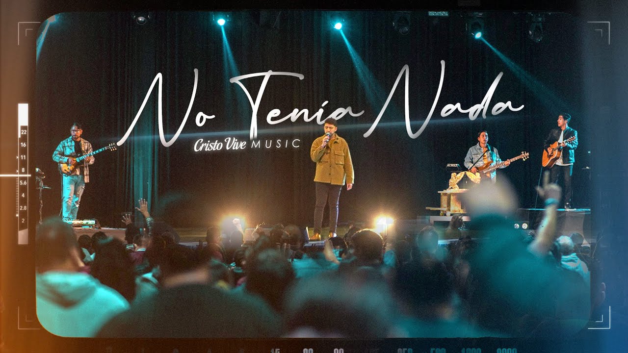 No Tenía Nada | Cristo Vive Music