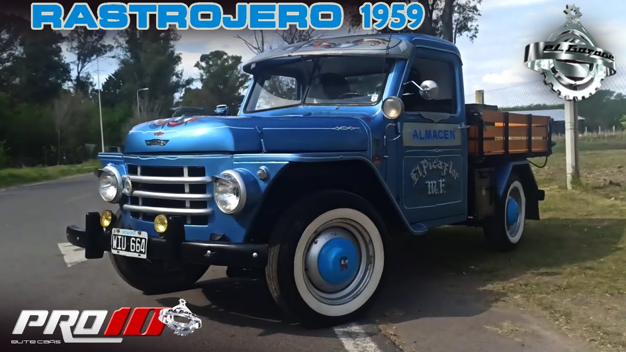 Rastrojero🚘1959 🇦🇷 Pro10 Elite 📺 ElGarageTv 📺