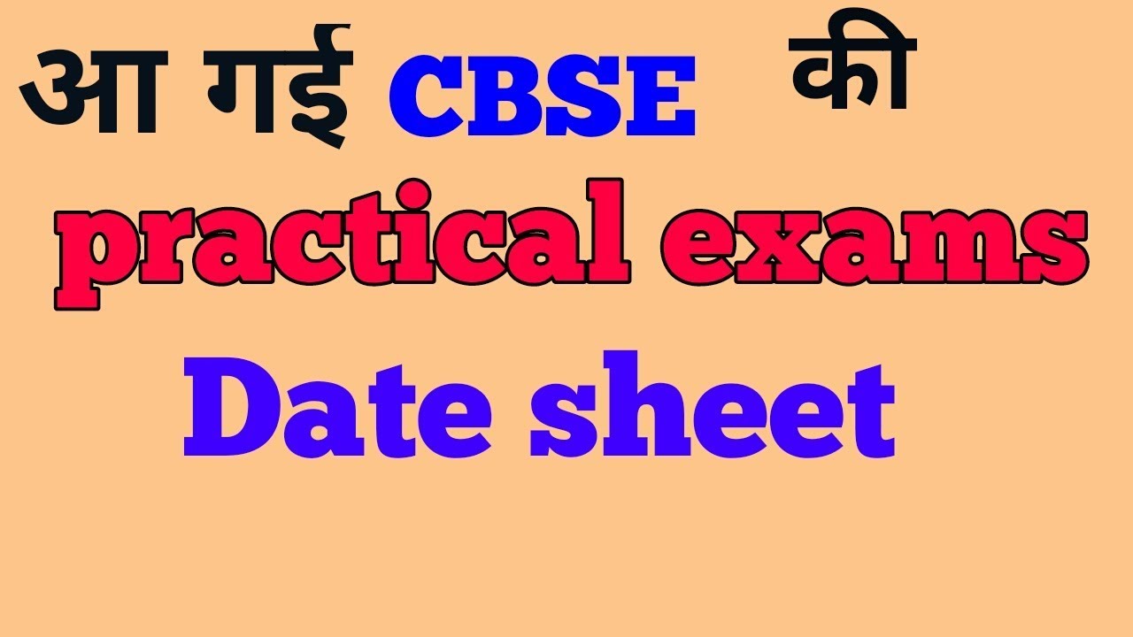 CBSE practical exam date sheet for class 12th 2019