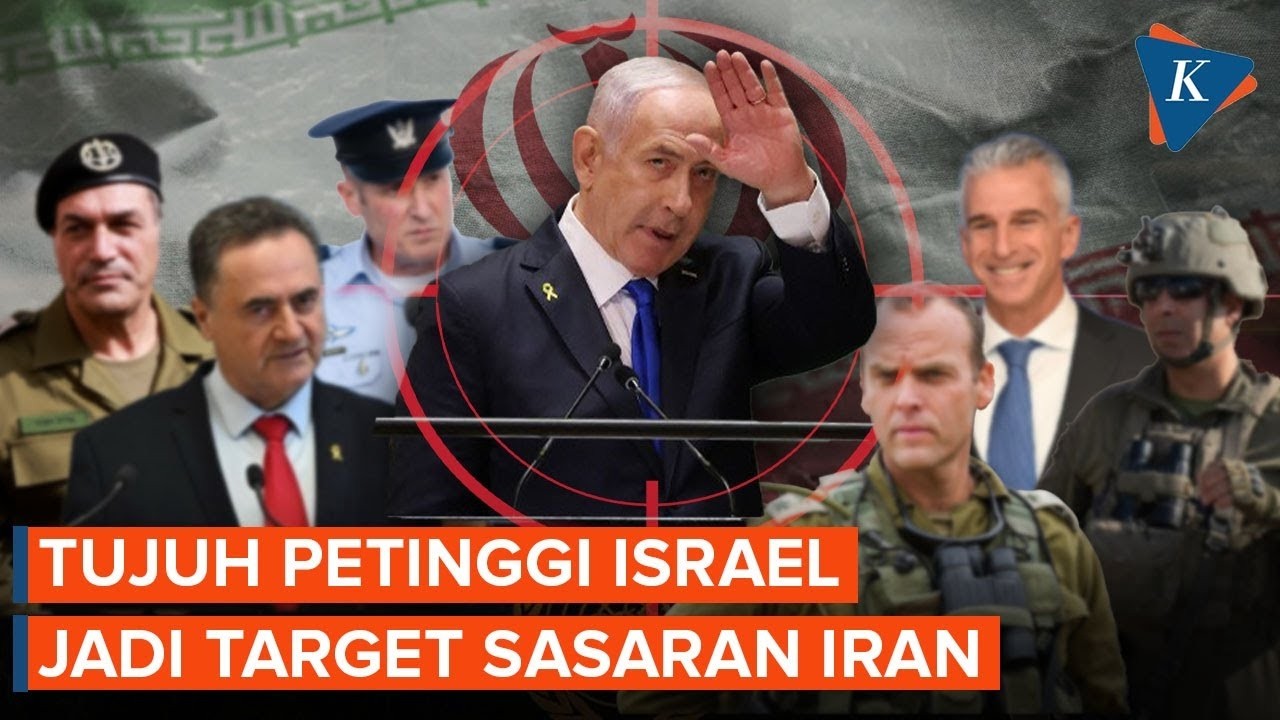 Iran Siarkan Daftar Target Tujuh Pejabat Israel, Netanyahu Masuk Sasaran