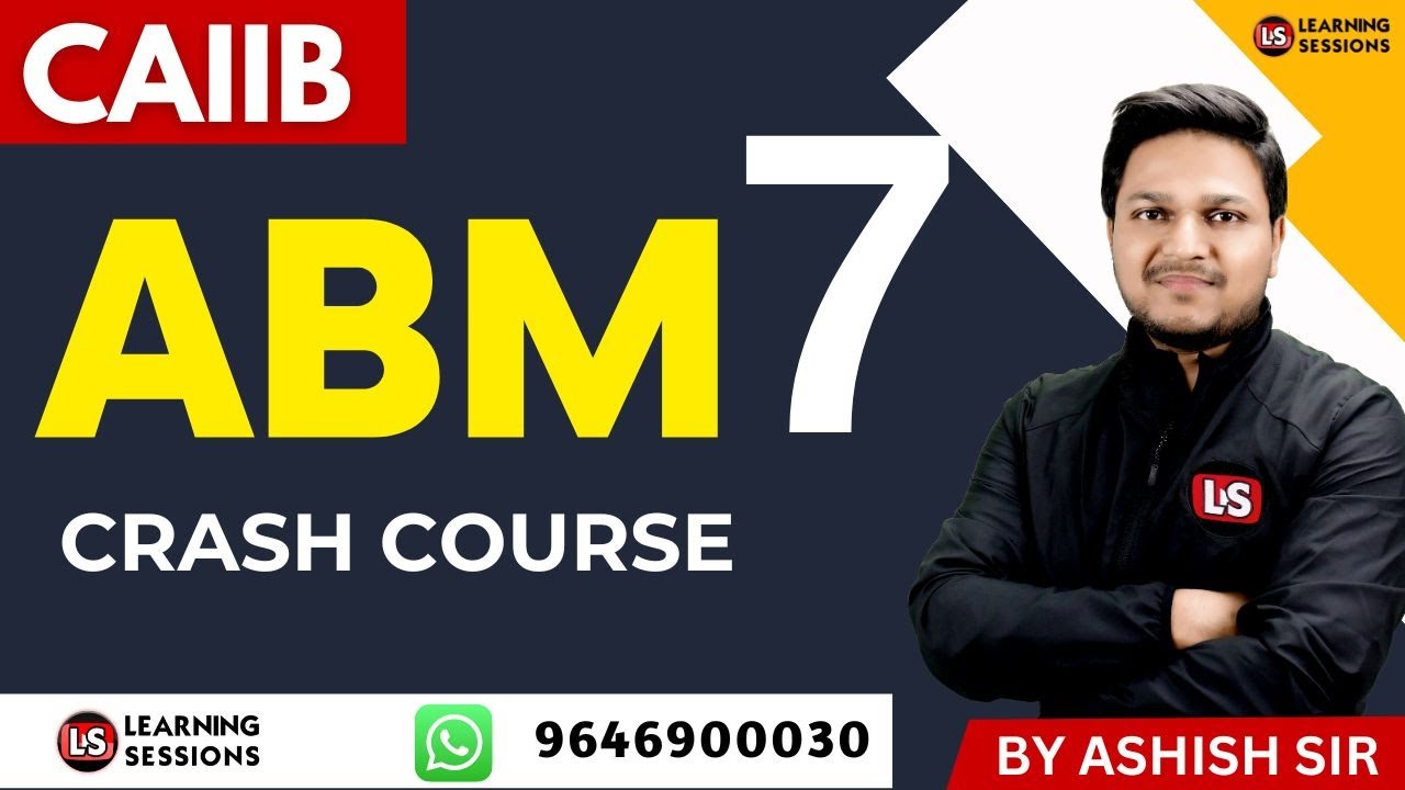 ADVANCED BANK MANAGEMENT #7 | CAIIB CRASH COURSE 2023