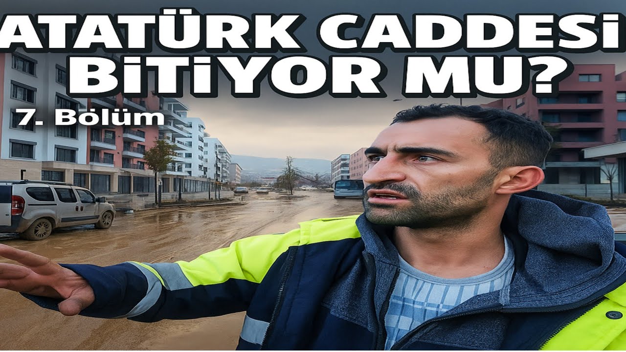 Hatay Antakya Atat&uuml;rk Caddesi Bitiyor mu? | Yeni Yaşam Başlıyor mu? (7. B&ouml;l&uuml;m)&rdquo;