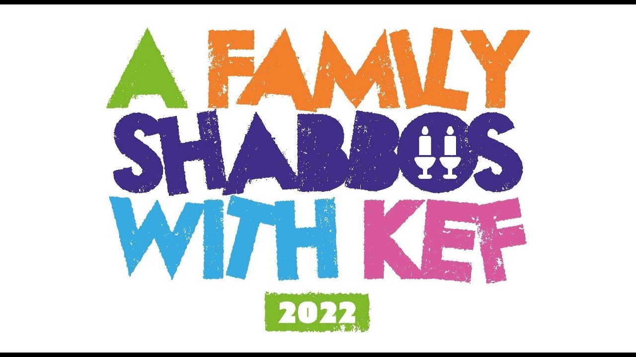 FAMILY SHABBOS WITH KEF 2022