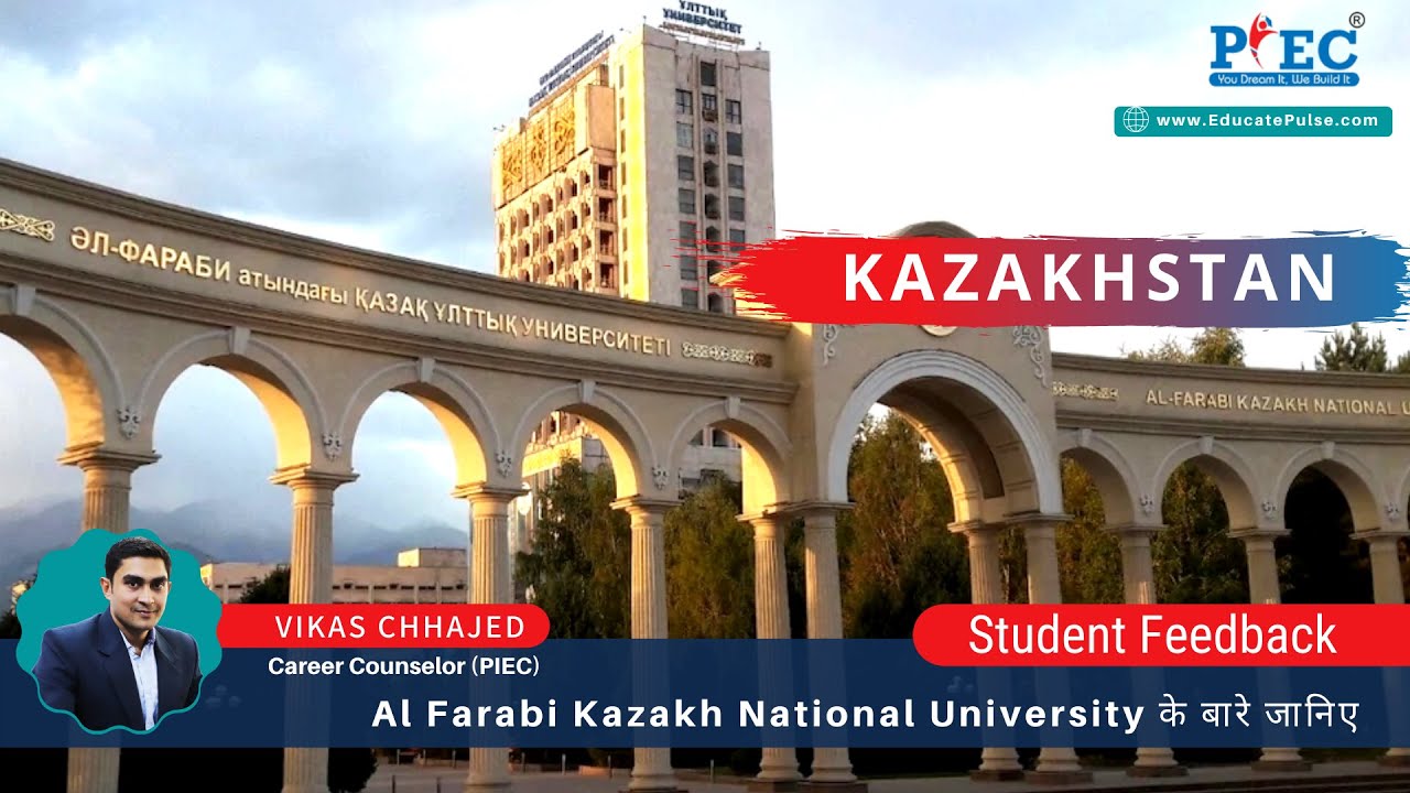 Al Farabi Kazakh National University || Student Feedback - Know Everything about AL FARABI KzNU